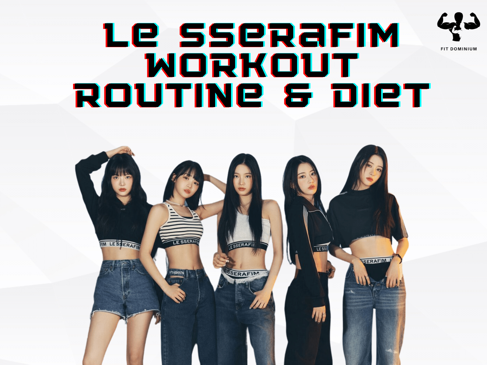 LE SSERAFIM Workout Routine: Fitness Secrets Revealed!