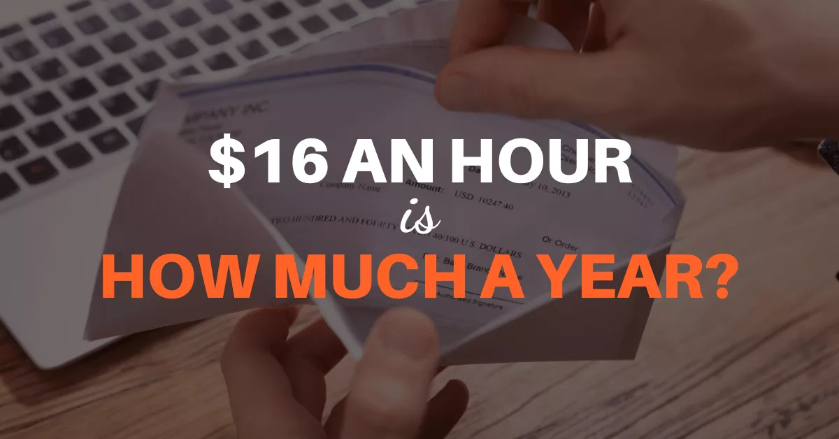How Much is 16 Dollars an Hour Annually? Full Breakdown!