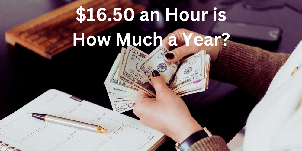 How Much is 16 Dollars an Hour Annually? Full Breakdown!