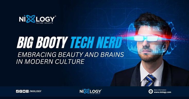 Big Booty Tech Nerd: The Ultimate Geek with Curves!