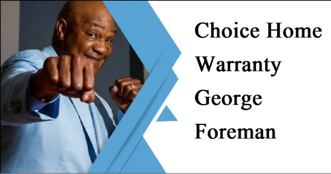 Choice Home Warranty George Foreman – Must-See Deal!